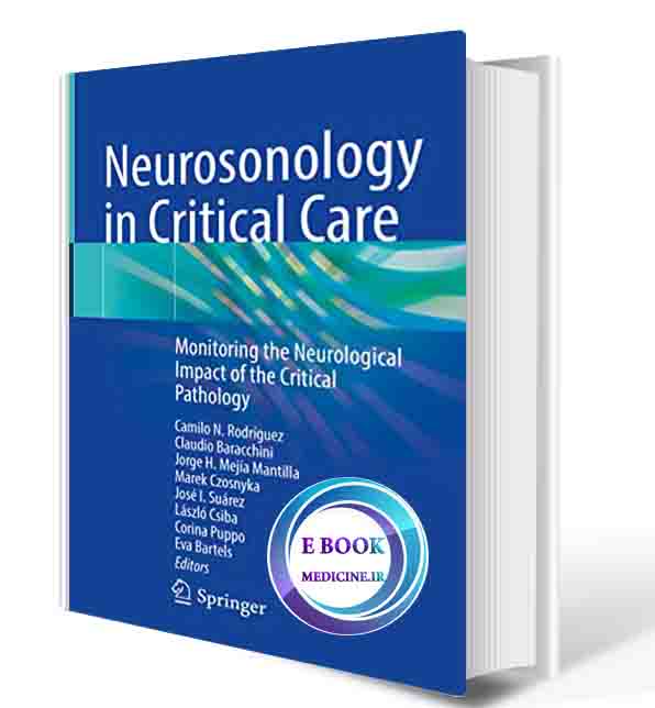 دانلود کتاب  Neurosonology in Critical Care: Monitoring the Neurological Impact of the Critical Pathology   2022 (ORIGINAL PDF)